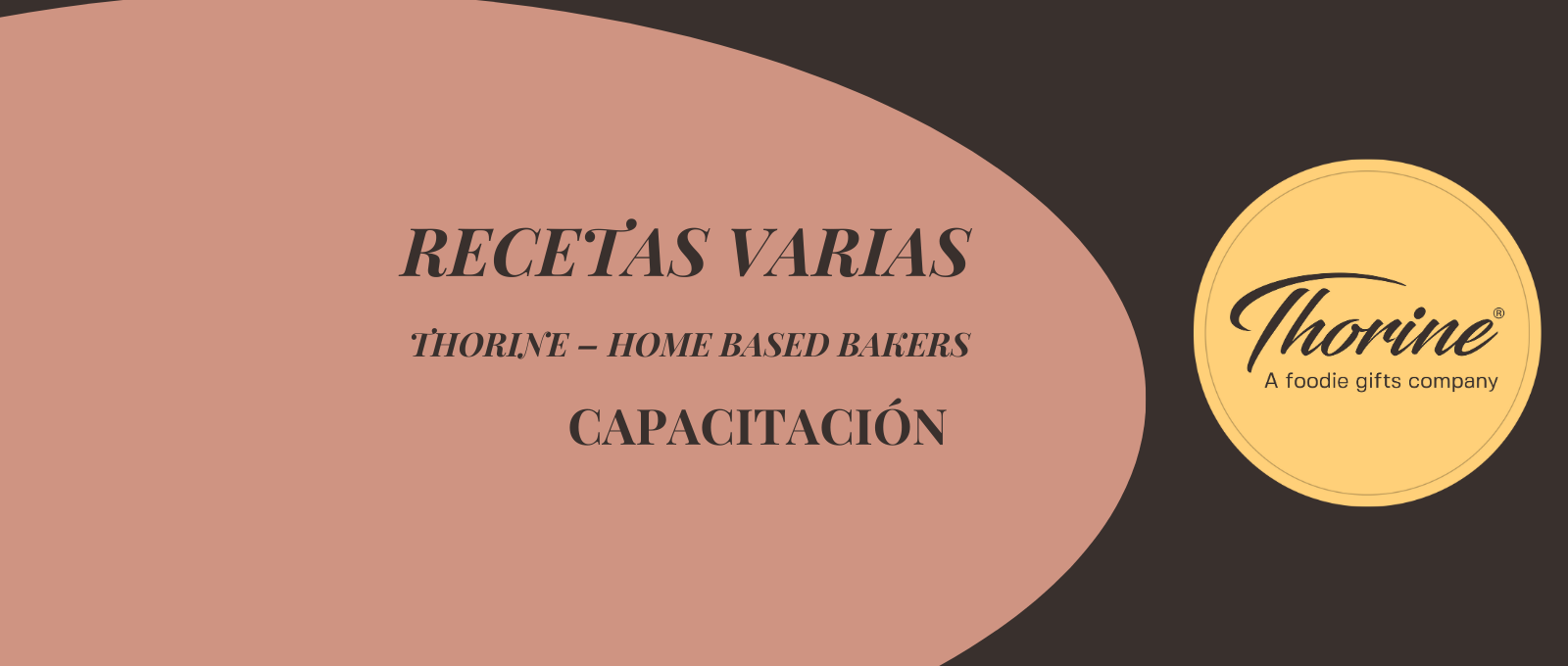 Thorine – Home Based Bakers – Capacitación Recetas Varias